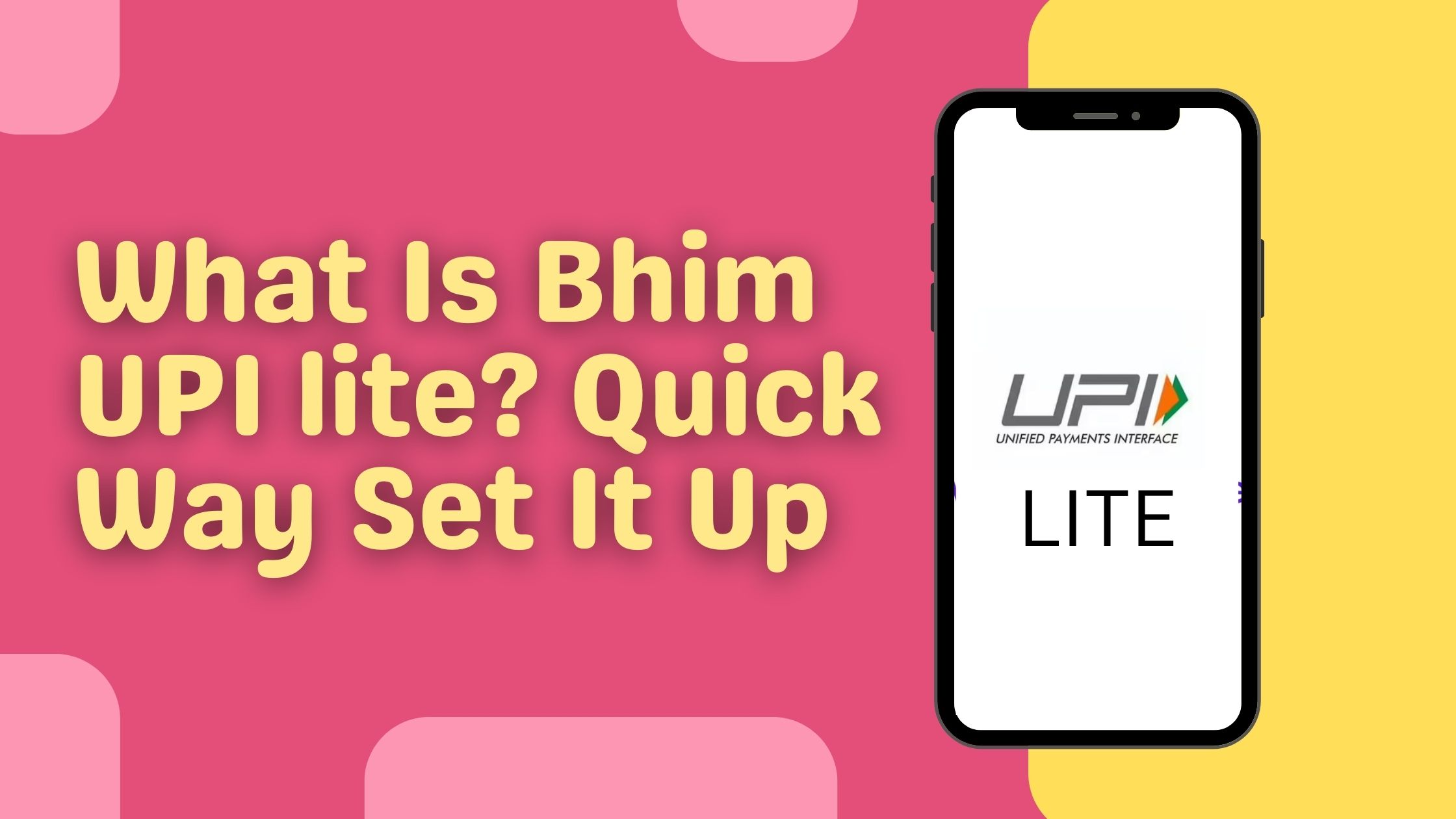 What Is Bhim UPI lite 1 Quick Way Set It Up
